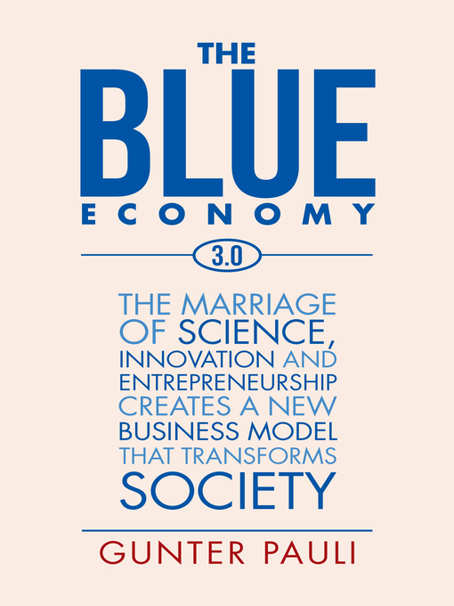 Detalles del título The Blue Economy 3.0 de Gunter Pauli - Disponible
